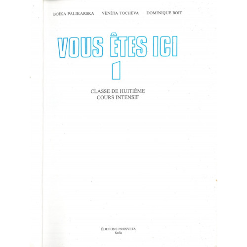 Vous Etes Ici 1 Classe de huitieme Cours intensif Vous Etes Ici 1 Classe de huitieme Cours intensif