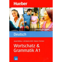 Wortschatz & Grammatik A1 Wortschatz & Grammatik A1