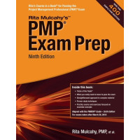 Rita Mulcahys PMP Exam Prep Ninth Edition Rita Mulcahys PMP Exam Prep Ninth Edition