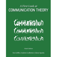 A First Look at Communication Theory 9th Edition A First Look at Communication Theory 9th Edition