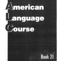 American Language Course Student Text Book 21 American Language Course Student Text Book 21