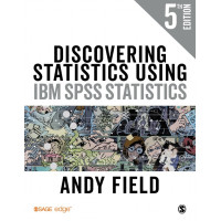 Discovering Statistics Using IBM SPSS Statistics Andy Field