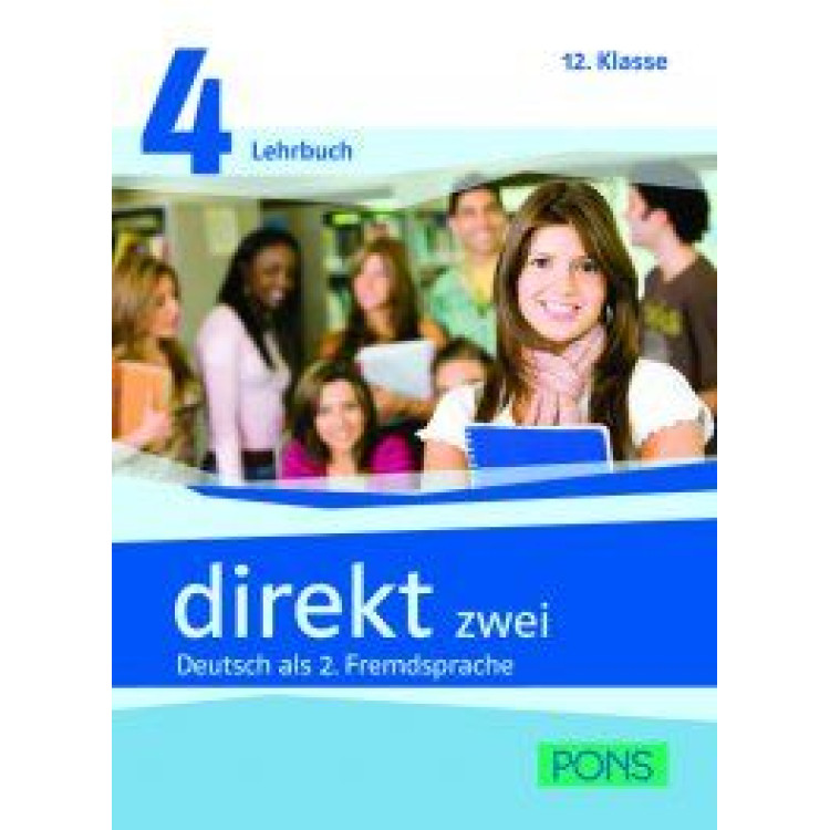 Direkt zwei Deutsch als 2. Fremdsprache Lehrbuch 4