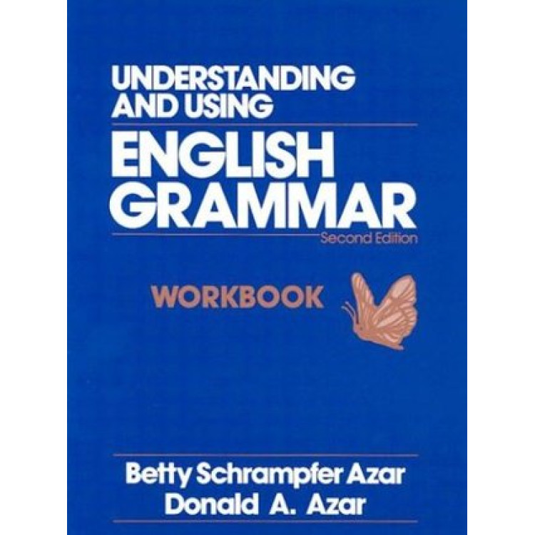 Understanding and using English grammar Workbook