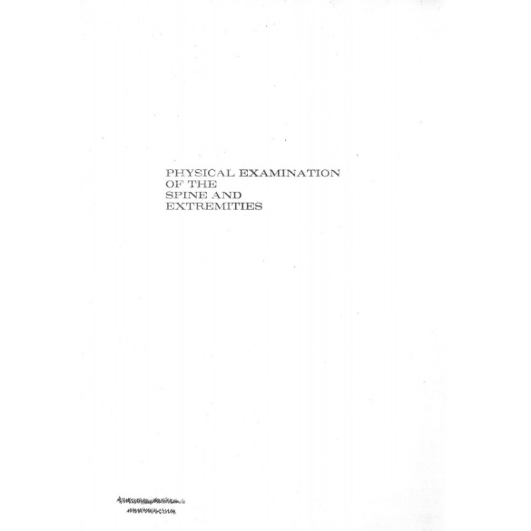 Physical Examination of the spine and Extremities 1976г