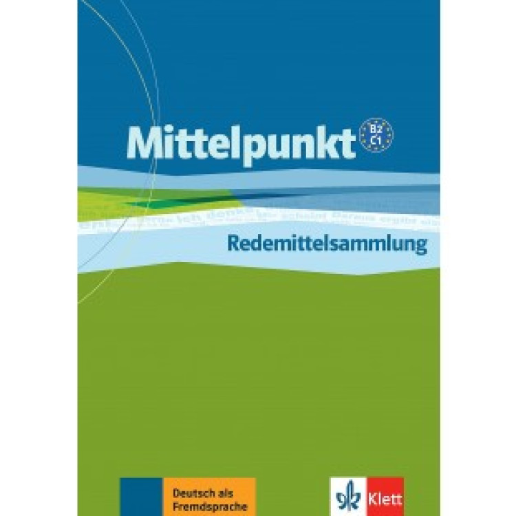 Mittelpunkt B2-C1 Redemittelsammlung