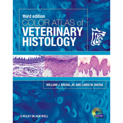 Color Atlas of Veterinary Histology Color Atlas of Veterinary Histology
