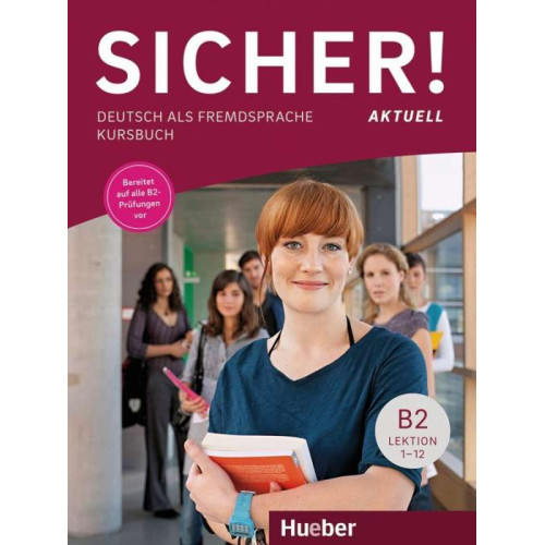 Sicher Aktuell Arbeitsbuch B2 Lektion 1-12