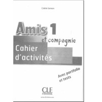 Methode de Francais Amis et compagnie 1 Cahier d'activites A1 Methode de Francais Amis et compagnie 1 Cahier d'activites A1