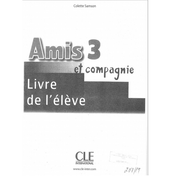 Methode de Francais Amis et compagnie 3 Livre de l'eleve A2 B1