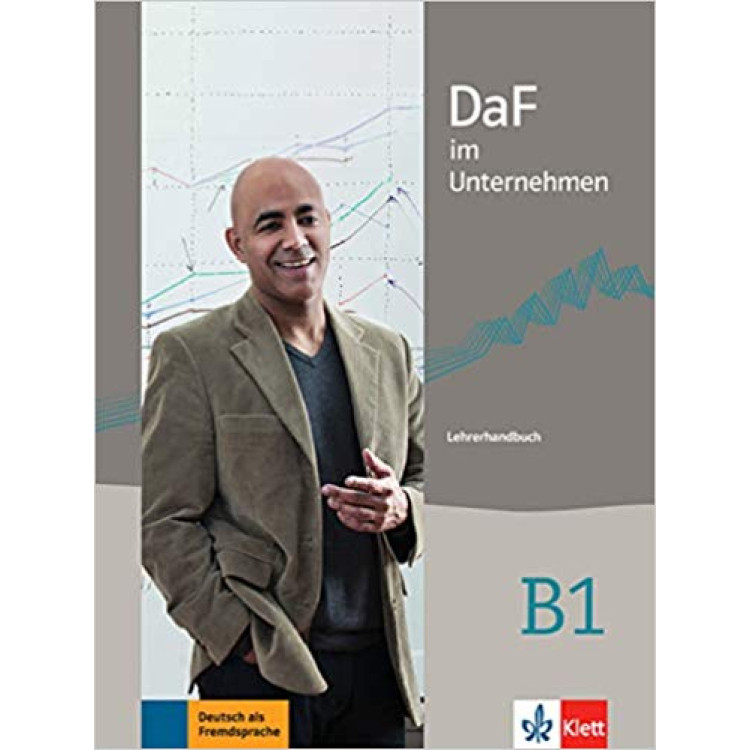 DaF im Unternehmen Lehrerhandbuch B1