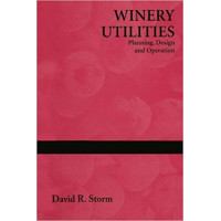 Winery Utilities Planning, Design and Operation Winery Utilities Planning, Design and Operation
