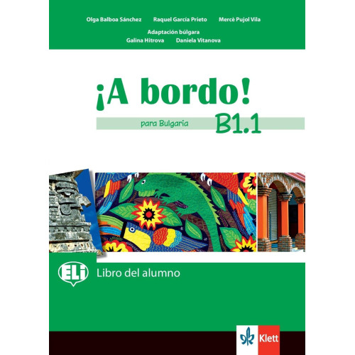A bordo para Bulgaria B1.1 Libro del alumno A bordo para Bulgaria B1.1 Libro del alumno