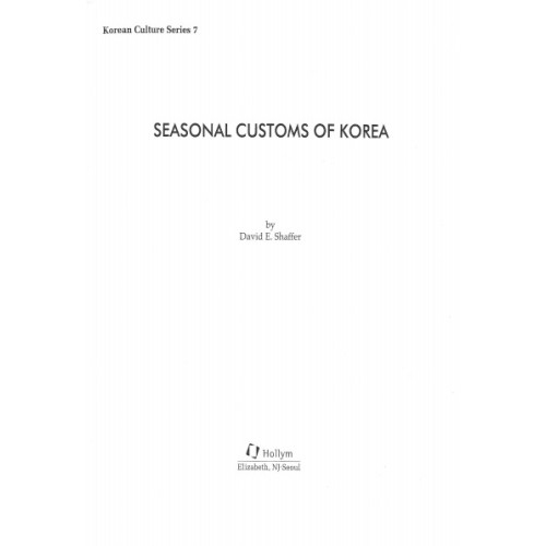 Seasonal Customs of Korea Seasonal Customs of Korea