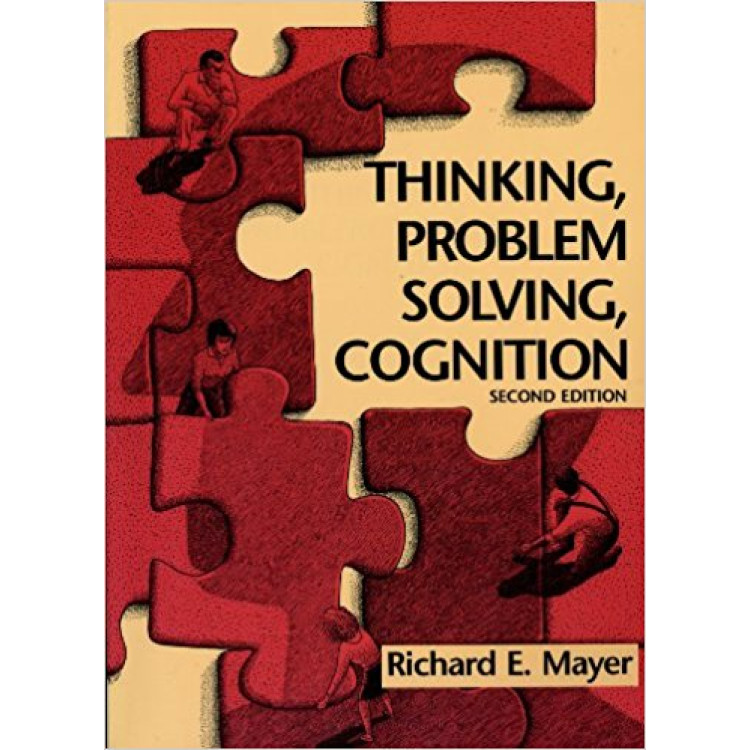 Thinking problem solving cognition second edition
