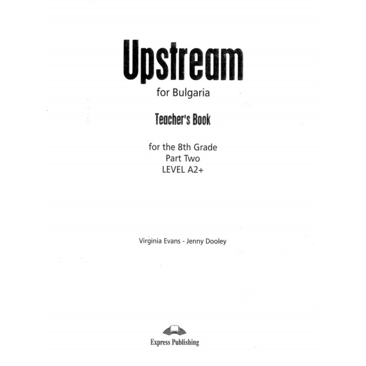 Upstream for Bulgaria Teacher's book A2+