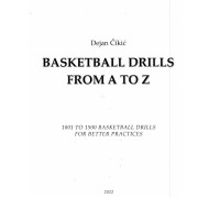 Basketball drills from A to Z 1001 to 1500 basketball drills for better practices Cikic 2022