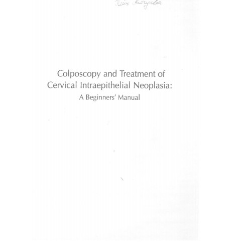 colposcopy and treatment of cervical intraepithelial neoplasia colposcopy and treatment of cervical intraepithelial neoplasia