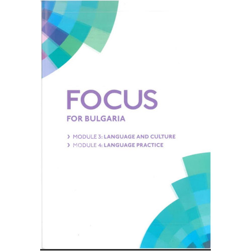 focus for bulgaria module 3 module 4