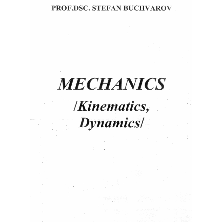 Мechanics kinematics dynamics Бuchvarov