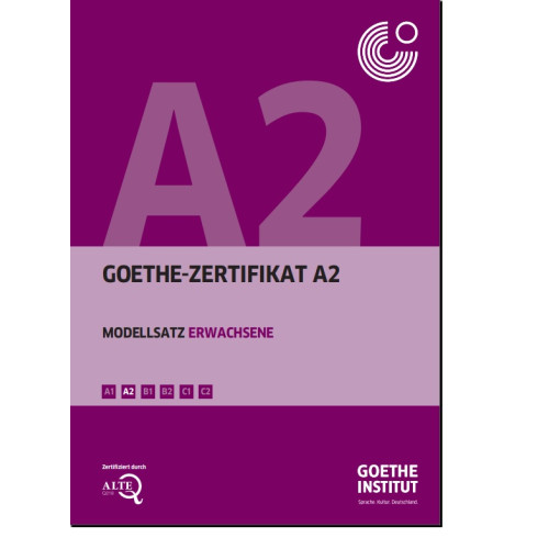 Goethe-Zertifikat A2 Modellsatz Erwachsene Goethe-Zertifikat A2 Modellsatz Erwachsene