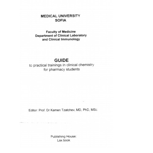 Guide to practical trainings in clinical chemistry for pharmacy students Guide to practical trainings in clinical chemistry for pharmacy students
