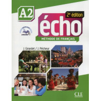 Echo - Methode de Francais, A2, 2e edition Echo - Methode de Francais, A2, 2e edition