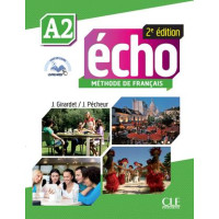 Echo - Methode de Francais, A2, 2e edition Echo - Methode de Francais, A2, 2e edition
