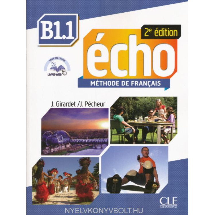Echo - Methode de Francais, B1.1, 2e edition