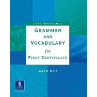 Grammar and Vocabulary for First Certificate, L. Podromou Grammar and Vocabulary for First Certificate, L. Podromou