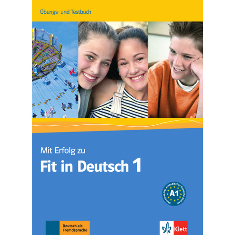 Mit Erfolg zu Fit in Deutsch 1 Übungs- und Testbuch