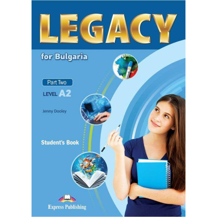 Legacy for Bulgaria, Part Two, Level A2