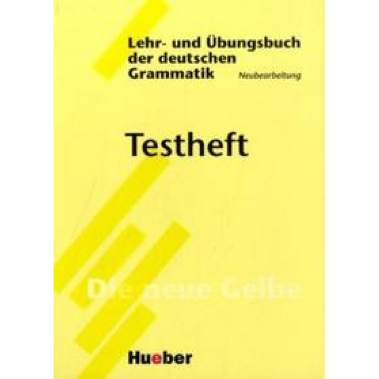 Lehr Und übungsbuch Der Deutschen Grammatik, Testheft
