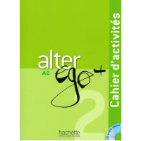 Alter Ego +, A2, Cahier D'activités