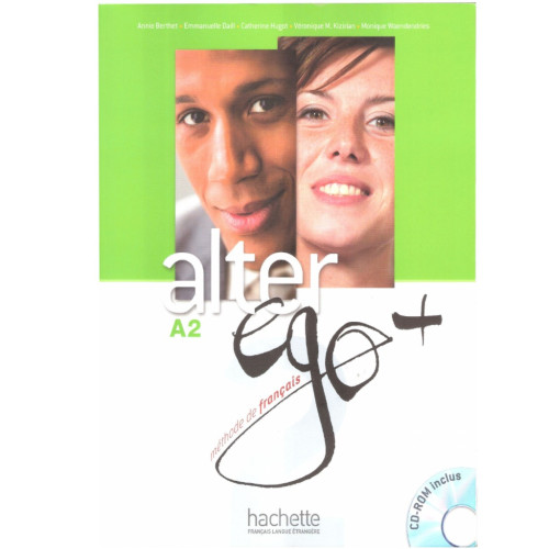 Alter Ego +, A2, Livre de l'eleve Alter Ego +, A2, Livre de l'eleve