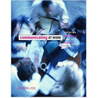 Communicating at Work: Creating Messages that Get Results, 4th Edition