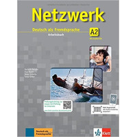 Netzwerk A2: Deutsch als Fremdsprache. Arbeitsbuch Netzwerk A2: Deutsch als Fremdsprache. Arbeitsbuch