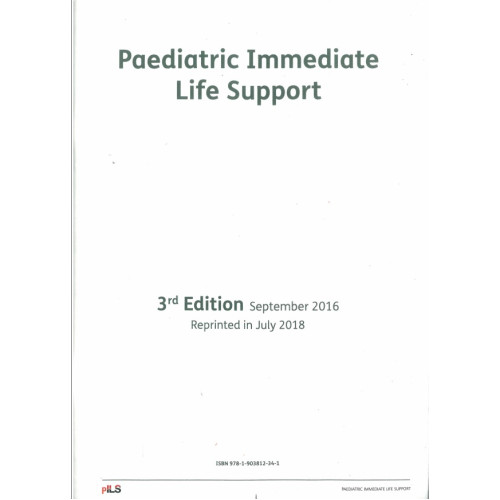 Paediatric Immediate Life Support 3rd edition