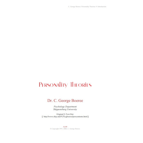 Personality Theories, Dr. C. George Boeree Personality Theories, Dr. C. George Boeree