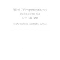 Wiley's CFA Program Exam Review - Study Guide for 2020 - Volume 1 - Ethice & quantitative Methods