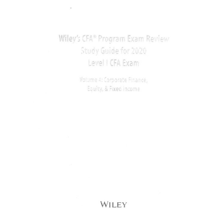 Wiley's CFA Program Exam Review - Study Guide for 2020 - Volume4