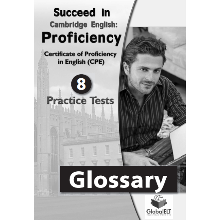 Cambridge English - Proficiency - 8 Practice Tests - Glossary