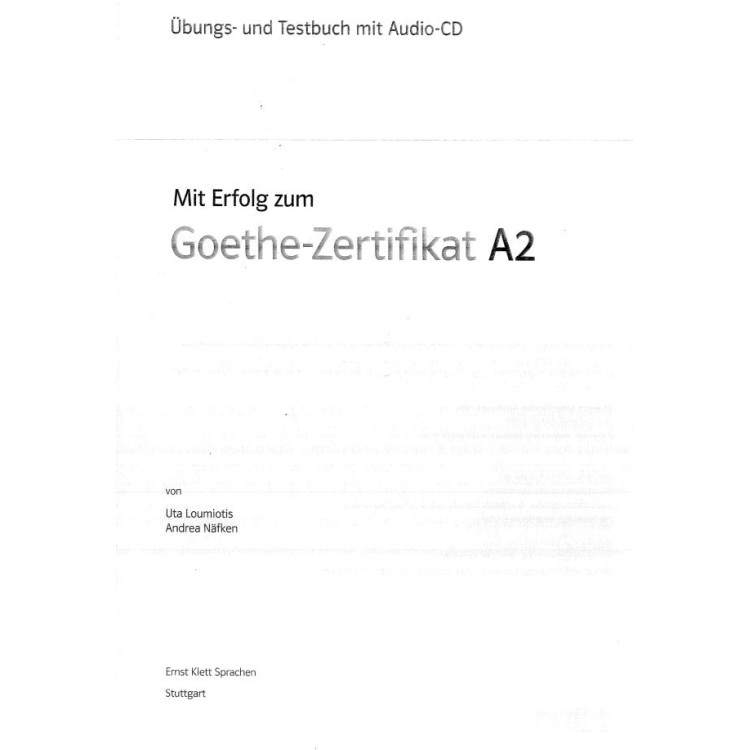 Mit Erfolg zum Goethe- Zertifikat A2