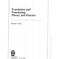 RogerBell_TranslationTranslating__TheoryAndPractice RogerBell_TranslationTranslating__TheoryAndPractice
