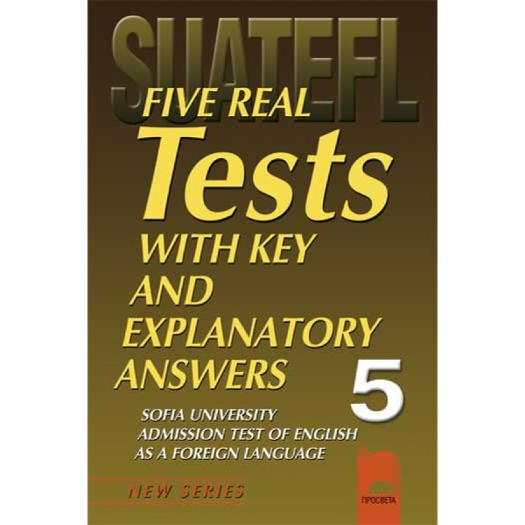 Five real test with key and explanatory answers 5