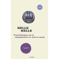 Forestillingen om et ukompliceret med en mand Helle Helle