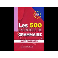 Grammaire du Francais 500 exercices Grammaire du Francais 500 exercices