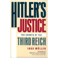 Hitler's Justice The Courts of the Third Reich