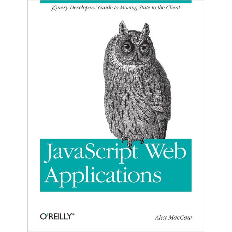 JavaScript Web Applications, Alex MacCaw