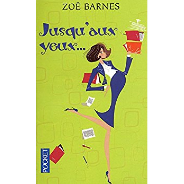 Jusqu aux yeux Zoe Barnes